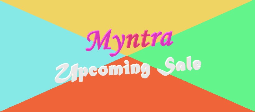 Myntra’s Upcoming Sale