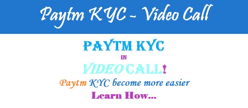 Paytm Payment Bank Video KYC